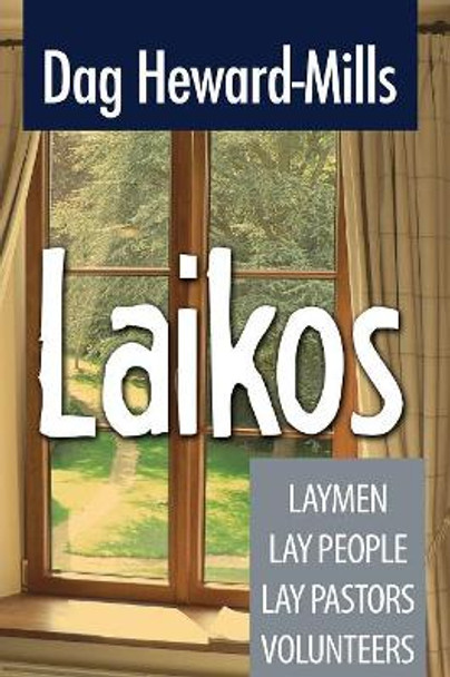 Laikos by Dag Heward-Mills 9789988855291 [USED COPY]