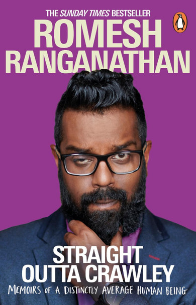 Straight Outta Crawley: Memoirs of a Distinctly Average Human Being by Romesh Ranganathan 9780552173704 [USED COPY]