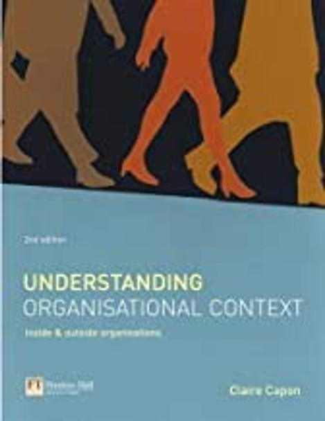 Understanding Organisational Context by Claire Capon 9780273676607 [USED COPY]