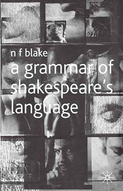 A Grammar of Shakespeare's Language by Norman Blake 9780333725917 [USED COPY]