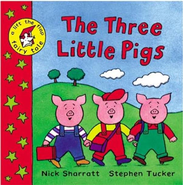 A Lift-the-flap Fairy Tale: The Three Little Pigs by Nick Sharratt 9780333963975 [USED COPY]