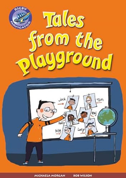 Navigator New Guided Reading Fiction Year 3, Tales from the Playground by Michaela Morgan 9780433003083 [USED COPY]