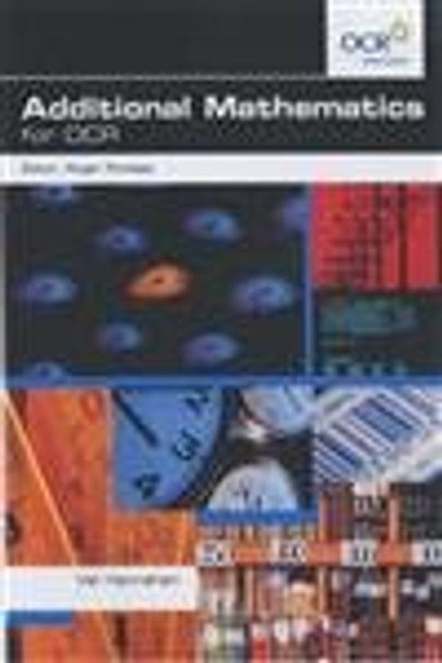 Additional Mathematics for OCR by Val Hanrahan 9780340869604 [USED COPY]