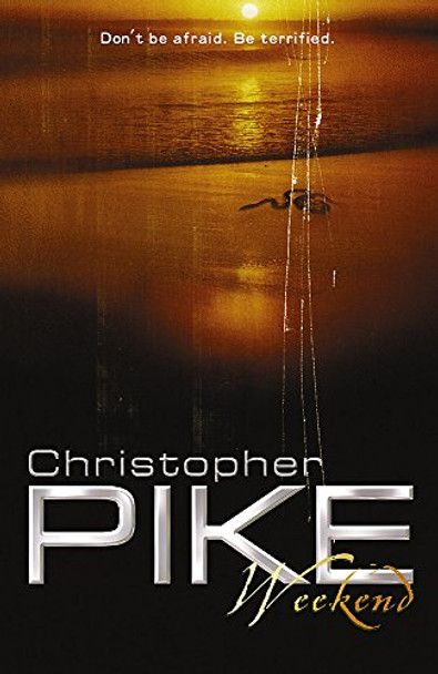 Weekend by Christopher Pike 9780340877463 [USED COPY]