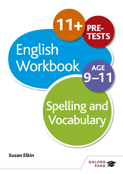 Spelling & Vocabulary Workbook Age 9-11 Susan Elkin 9781471829642