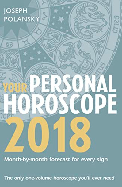 Your Personal Horoscope 2018 by Joseph Polansky 9780008217754 [USED COPY]