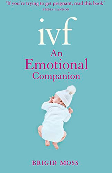 IVF: An Emotional Companion by Brigid Moss 9780007414338 [USED COPY]