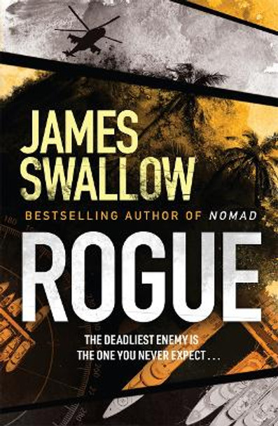 Rogue: The blockbuster espionage thriller by James Swallow