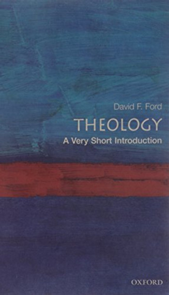 Theology: A Very Short Introduction by David F. Ford 9780192853844 [USED COPY]