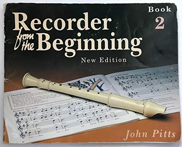 Recorder from the Beginning - Book 2: Classic Edition by John Pitts 9780711950801 [USED COPY]