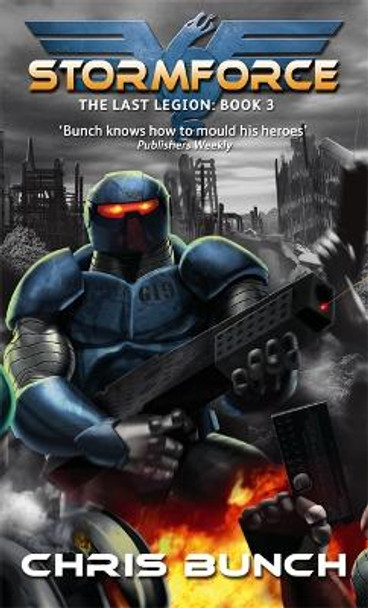 Stormforce: The Last Legion Book 3 by Chris Bunch