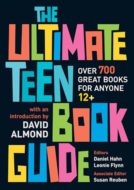 The Ultimate Teen Book Guide: Over 700 Great Books by Daniel Hahn 9780713673302 [USED COPY]