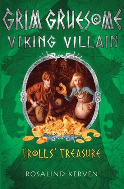 Trolls' Treasure: Grim Gruesome Viking Villain by Rosalind Kerven 9780953745456 [USED COPY]