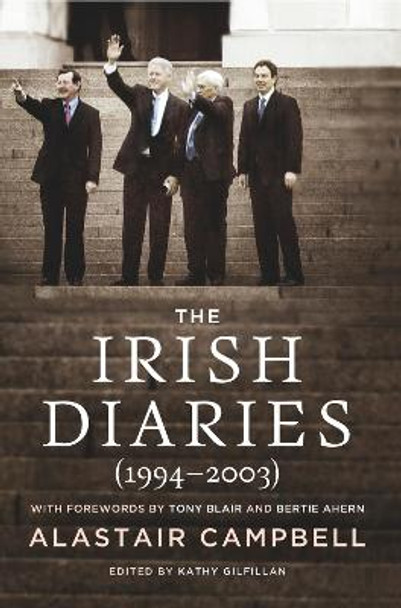 The Irish Diaries (1994-2003): Alastair Campbell by Kathy Gilfillan