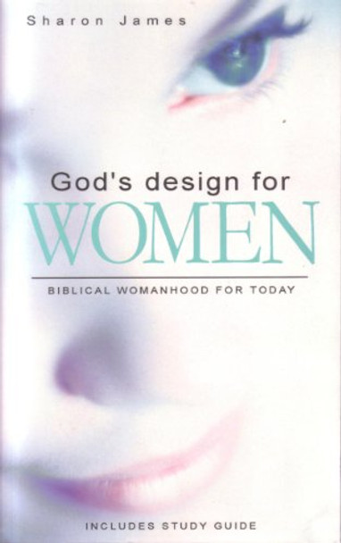 God's Design for Women by S James 9780852345030 [USED COPY]