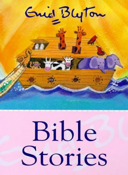 Bible Stories by Enid Blyton 9781902618241 [USED COPY]