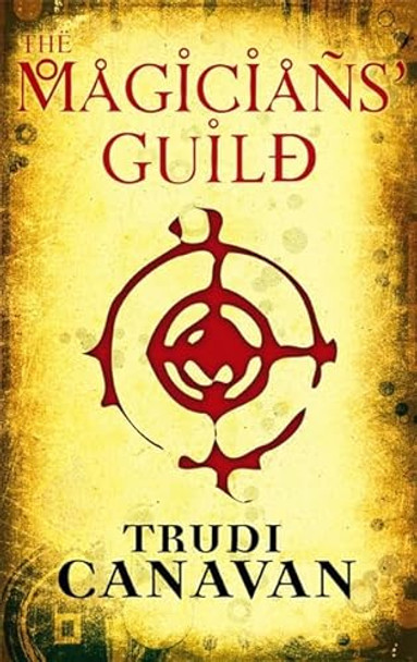 The Magicians' Guild by Trudi Canavan 9781905654109 [USED COPY]