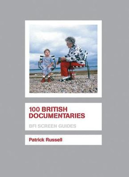 100 British Documentaries by Patrick Russell