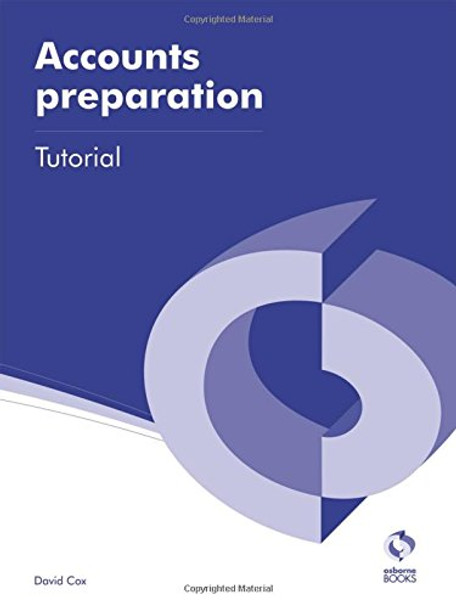 Accounts Preparation Tutorial by David Cox 9781909173149 [USED COPY]