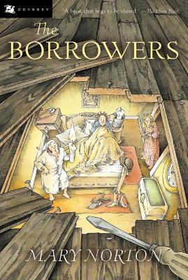 The Borrowers by Mary Norton 9780152047375