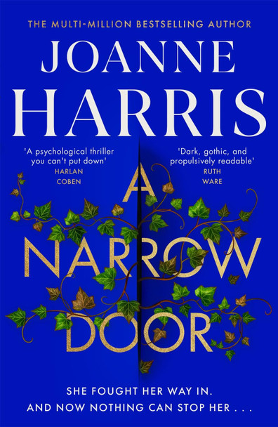 A Narrow Door: The electric psychological thriller from the Sunday Times bestseller by Joanne Harris 9781409170846