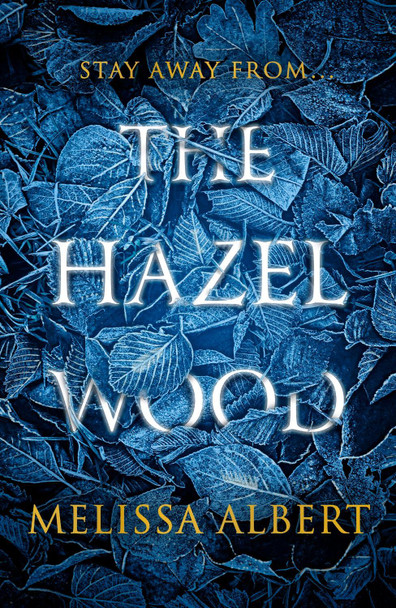 The Hazel Wood by Melissa Albert 9780141388663