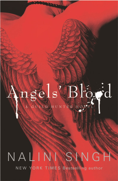 Angels' Blood: Book 1 by Nalini Singh 9780575095724