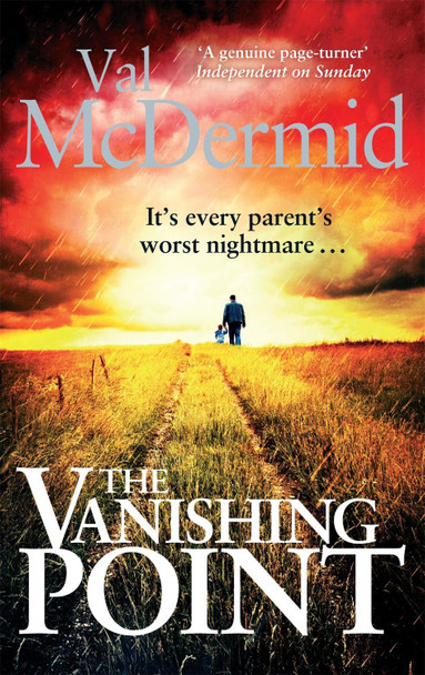 The Vanishing Point: The pulse-racing standalone thriller that you won't be able to put down Val McDermid 9780751546101