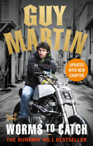 Guy Martin: Worms to Catch Guy Martin 9780753545324