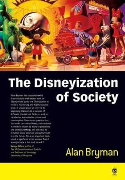 The Disneyization of Society by Alan Bryman 9780761967651