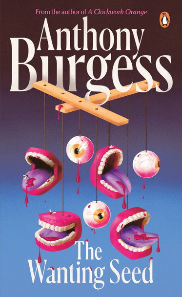 The Wanting Seed by Anthony Burgess 9780241997376