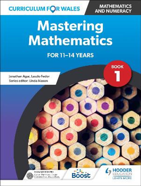 Curriculum for Wales: Mastering Mathematics for 11-14 years: Book 1 by Jonathan Agar 9781398344457 [USED COPY]