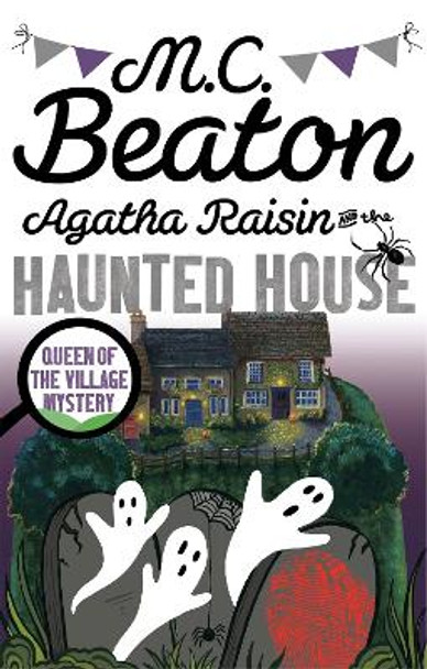 Agatha Raisin and the Haunted House by M. C. Beaton