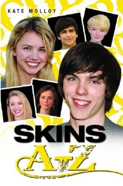 Skins A-Z by Kate Molloy 9781843583929 [USED COPY]