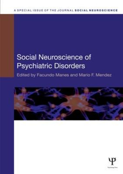 Social Neuroscience of Psychiatric Disorders by Facundo Manes