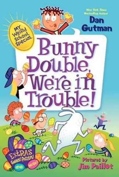 My Weird School Special: Bunny Double, We're in Trouble! by Dan Gutman 9780062284006 [USED COPY]