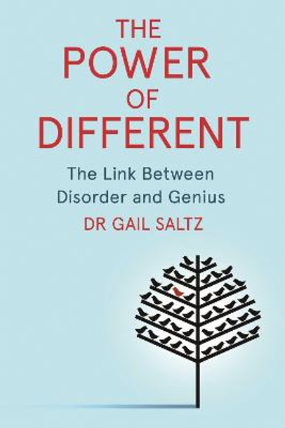 The Power of Different: The Link Between Disorder and Genius by Gail Saltz