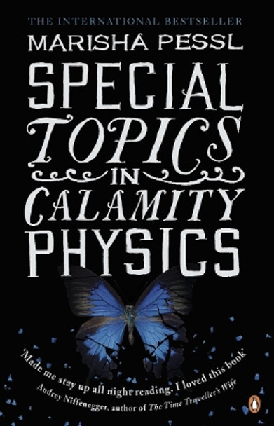 Special Topics in Calamity Physics by Marisha Pessl 9780141024325 [USED COPY]