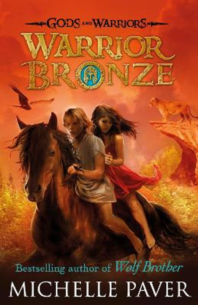 Warrior Bronze (Gods and Warriors Book 5) by Michelle Paver 9780141339351 [USED COPY]