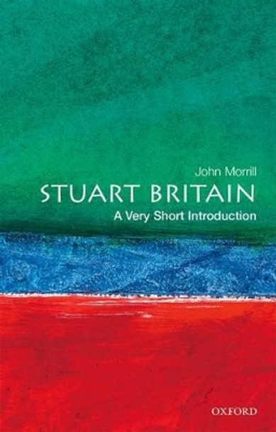 Stuart Britain: A Very Short Introduction by John Morrill 9780192854001 [USED COPY]