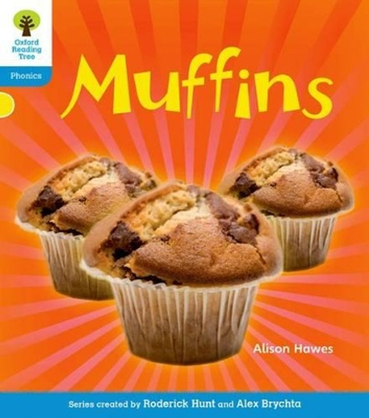 Oxford Reading Tree: Level 3: Floppy's Phonics Non-Fiction: Muffins by Alison Hawes 9780198484509 [USED COPY]