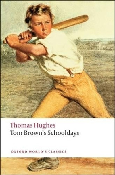 Tom Brown's Schooldays by Thomas Hughes 9780199537303 [USED COPY]