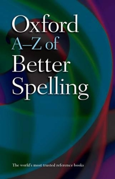 Oxford A-Z of Better Spelling by Charlotte Buxton 9780199564132 [USED COPY]