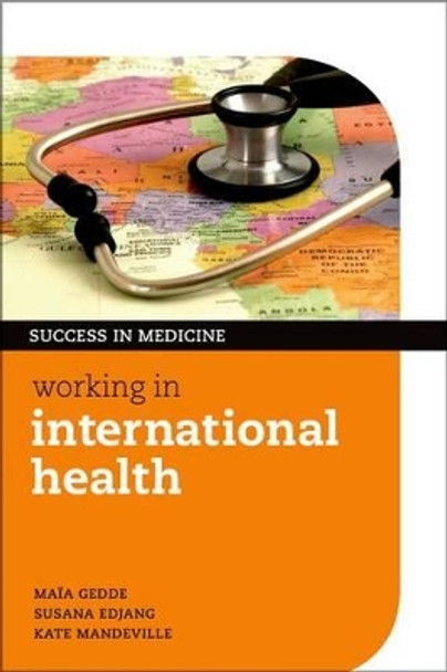 Working in International Health by Maia Gedde 9780199600717 [USED COPY]