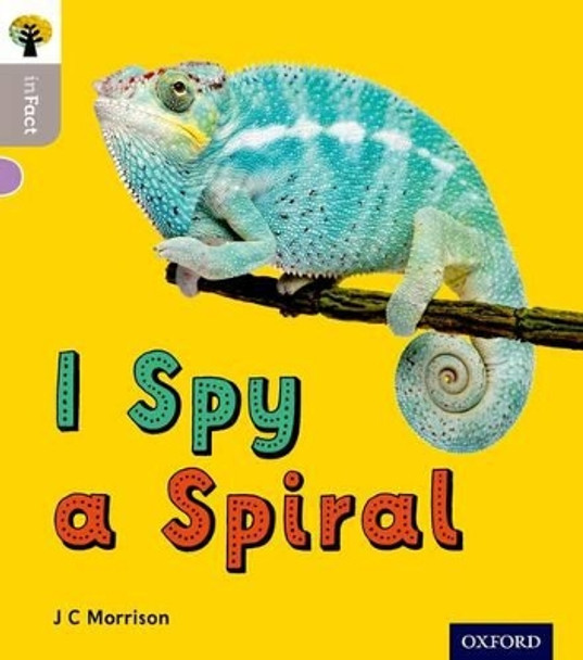 Oxford Reading Tree inFact: Oxford Level 1: I Spy a Spiral by Nikki Gamble 9780198370710 [USED COPY]