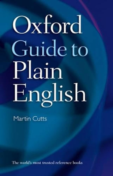 Oxford Guide to Plain English by Martin Cutts 9780199233458 [USED COPY]