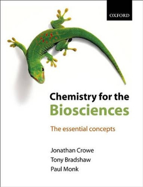 Chemistry for the Biosciences: The Essential Concepts by Jonathan Crowe 9780199280971 [USED COPY]