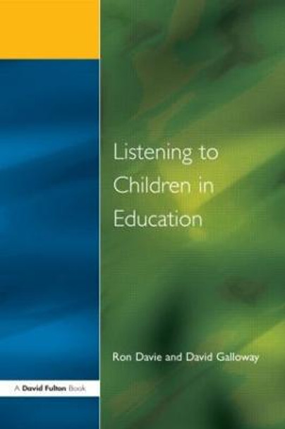 Listening to Children in Educ by Ronald Davie