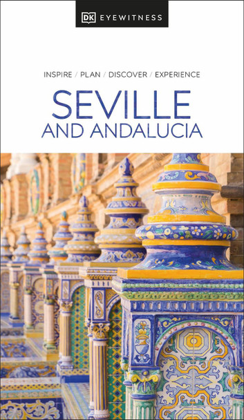 DK Eyewitness Seville and Andalucia by DK Eyewitness 9780241663028 [USED COPY]