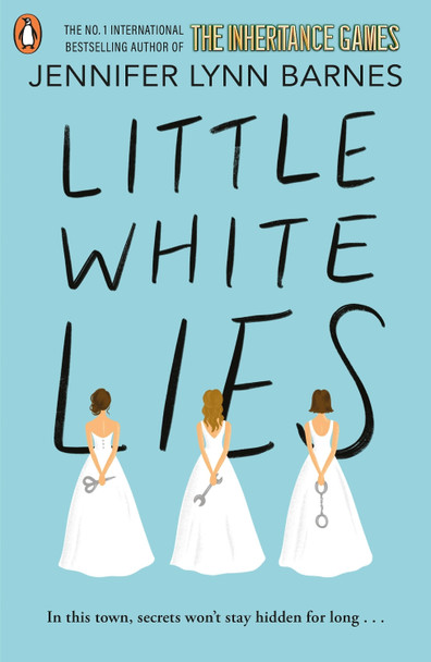 Little White Lies: From the bestselling author of The Inheritance Games by Jennifer Lynn Barnes 9780241684368 [USED COPY]